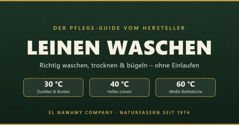 Leinen waschen – Pflege-Guide vom Hersteller mit Temperaturangaben 30, 40 und 60 Grad